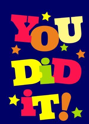 You did it