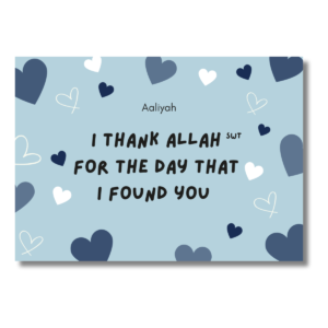 Salaam! Blue I Thank Allah That I Found You Card